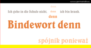 Bindewort - "denn" - spójnik "ponieważ"