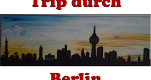 Trip durch Berlin